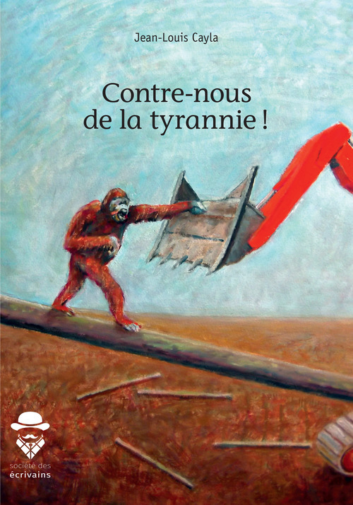 ebook cover of Contre-nous de la tyrannie !, by Jean-louis Cayla