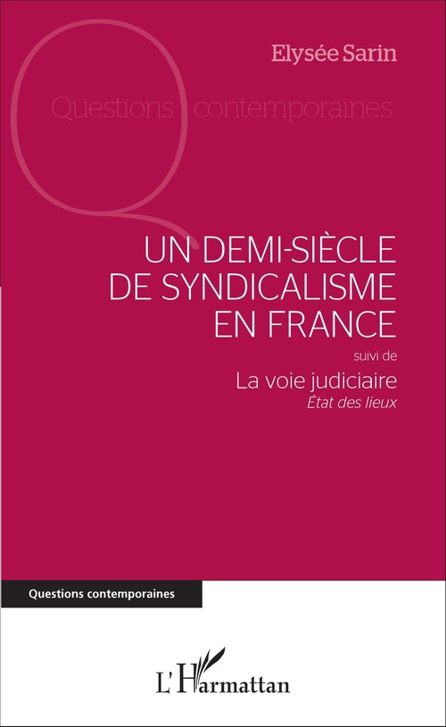 Couverture ebook de Un demi-siècle de syndicalisme en France, de Elysée Sarin