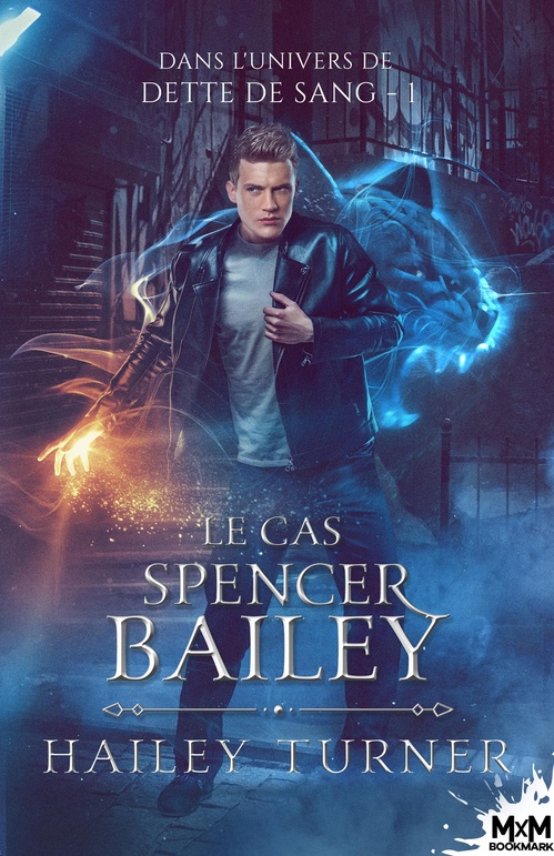 Couverture ebook de Le cas Spencer Bailey, de Hailey Turner