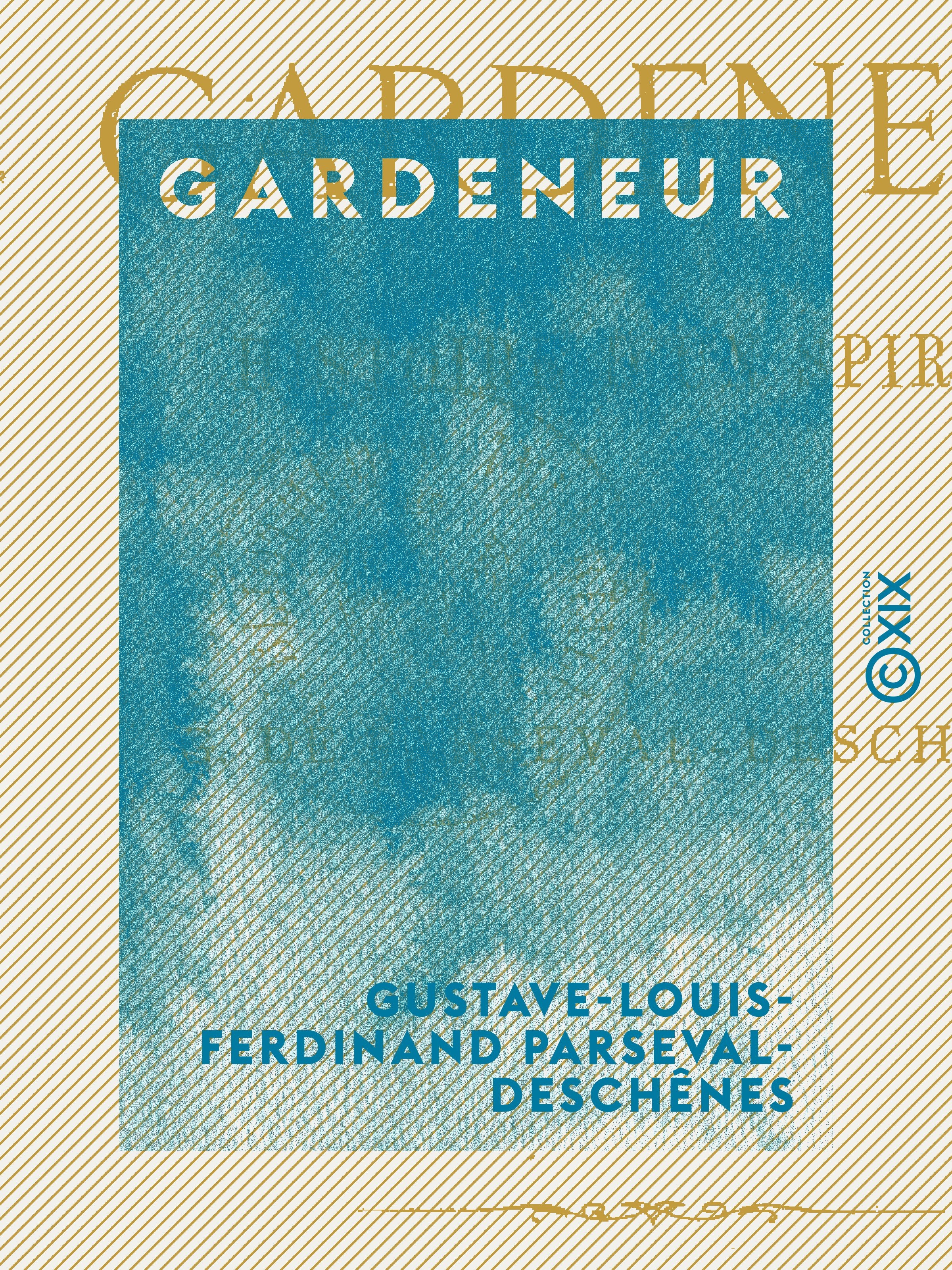 ebook cover of Gardeneur - Histoire d'un spirite, by Gustave-Louis-Ferdinand Parseval-Deschen