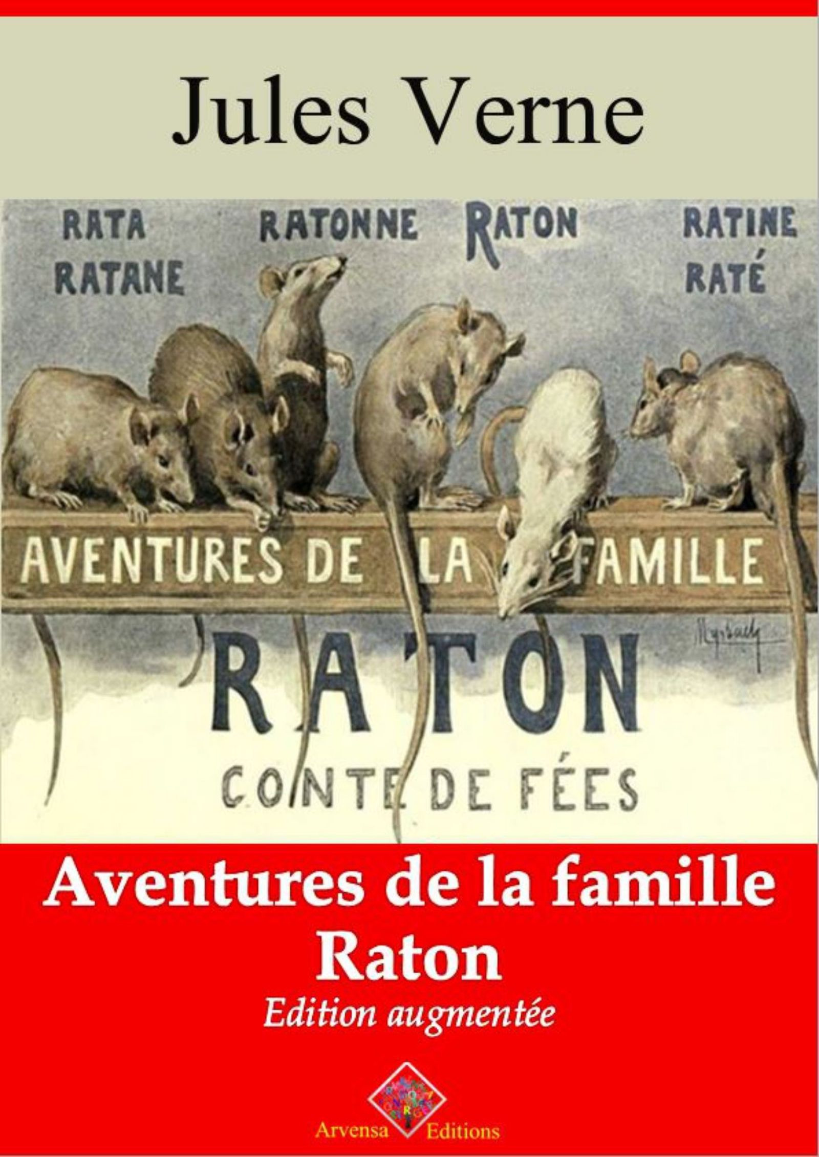 Couverture ebook de Aventures de la famille Raton - suivi d'annexes, de Jules Verne