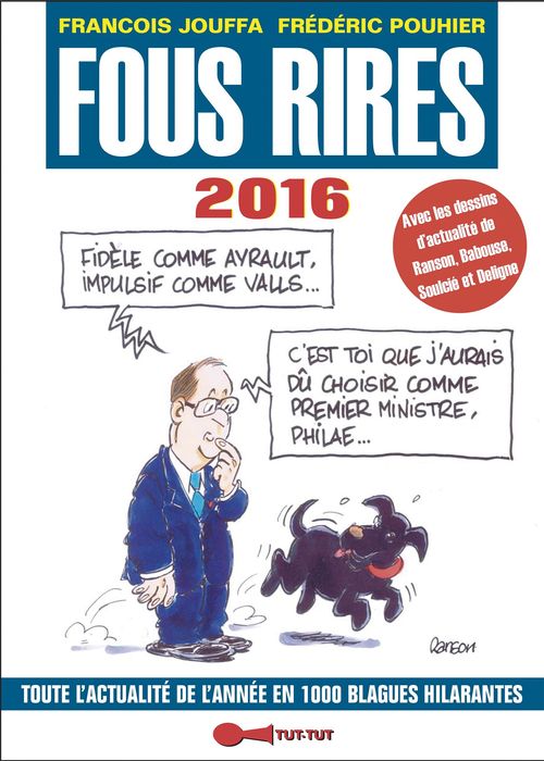 Couverture ebook de Fous rires 2016, de François Jouffa, Frédéric Pouhier