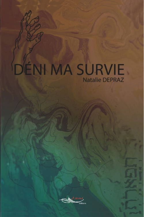 Couverture ebook de Déni ma survie, de Nathalie Depraz