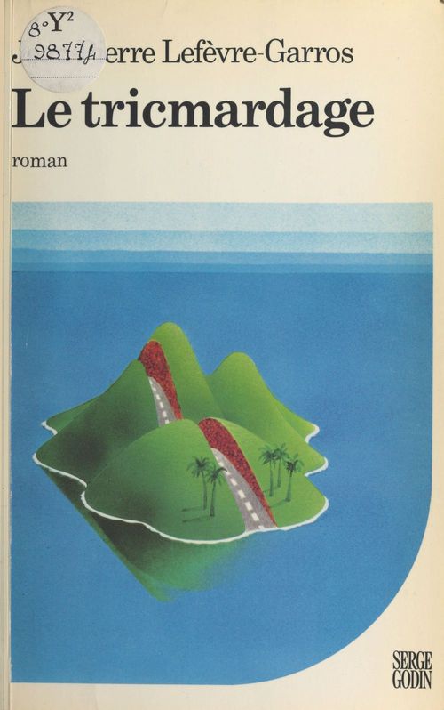 ebook cover of Le tricmardage, by Jean-Pierre Lefevre-Garros