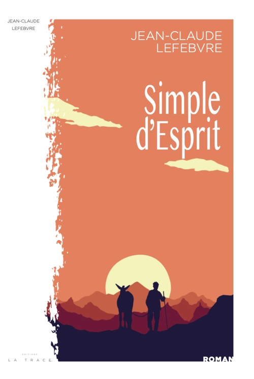 Couverture ebook de Simple d'Esprit, de Jean-Claude Lefebvre