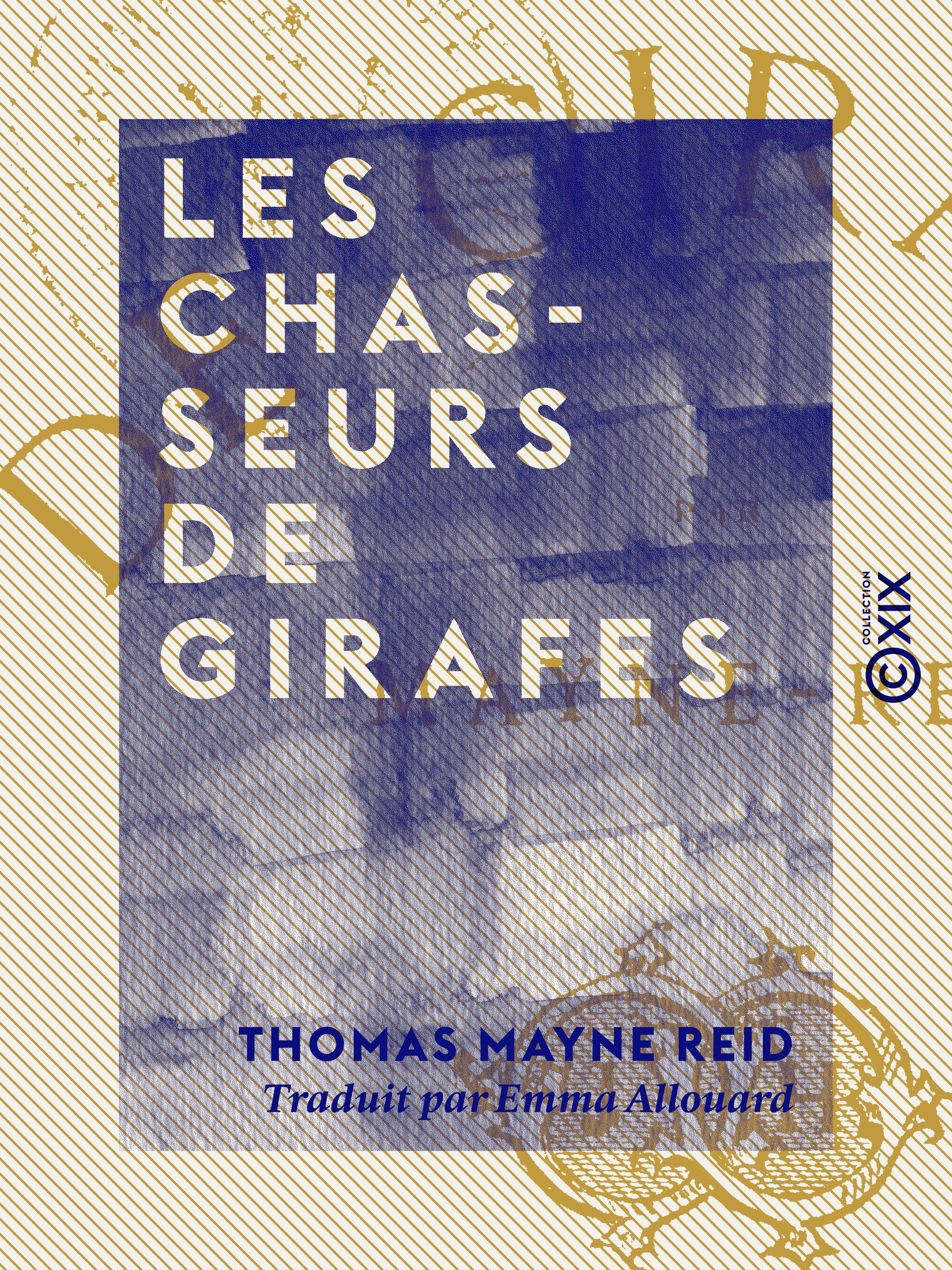 Couverture ebook de Les Chasseurs de girafes, de Thomas Mayne Reid