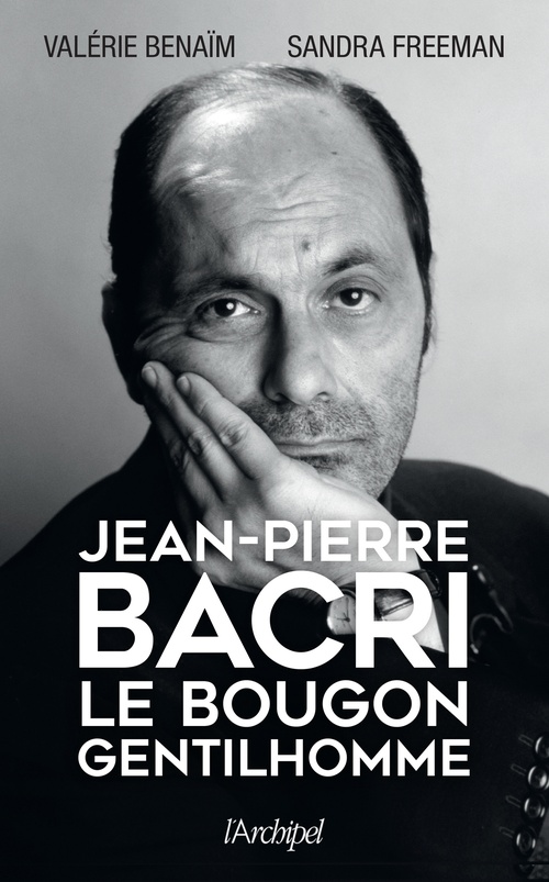 ebook cover of Jean-Pierre Bacri - Le bougon gentilhomme, by Valérie Benaïm, Sandra Freeman