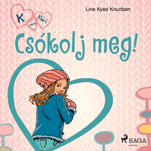 audiobook cover of K, mint Klári 3. - Csókolj meg!, by Line Kyed Knudsen