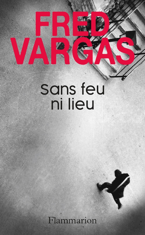 ebook cover of Sans feu ni lieu, by Fred Vargas
