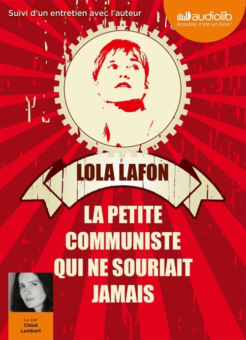 Couverture audiobook de La petite communiste qui ne souriait jamais, de Lola Lafon