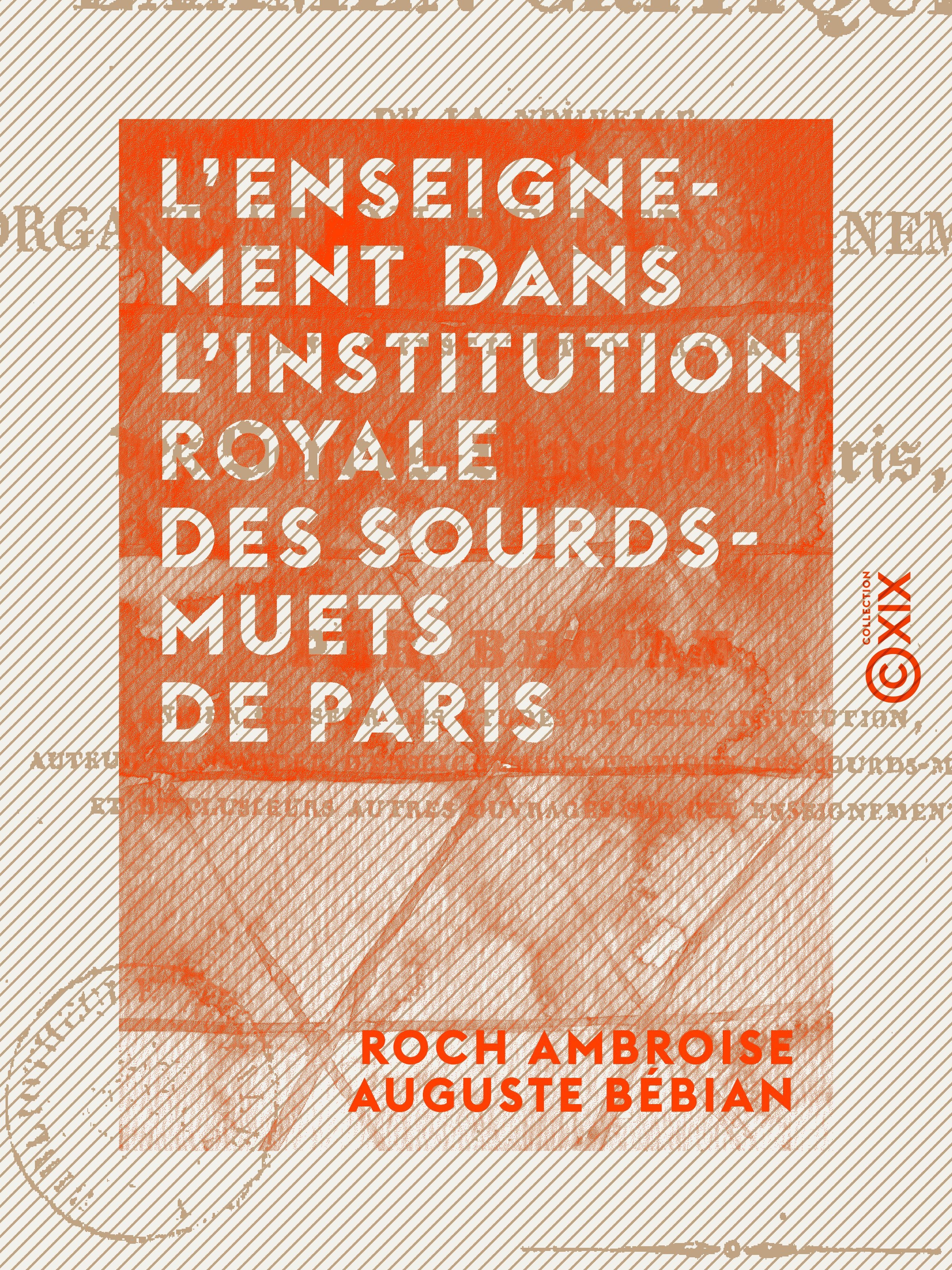 ebook cover of L'Enseignement dans l'Institution royale des sourds-muets de Paris, by Roch Ambroise Auguste Bebian