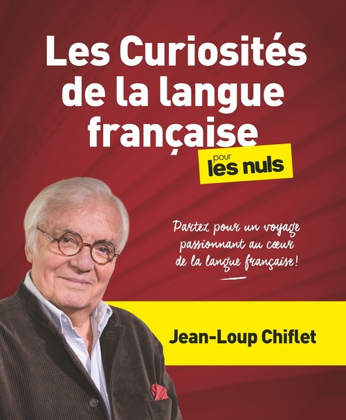 ebook cover of Les curiosités de la langue française pour les Nuls, by Jean-Loup Chiflet, Marie Deveaux, Stéphane Martinez