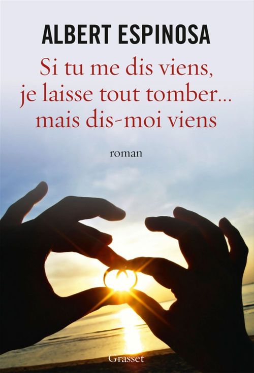 Couverture ebook de Si tu me dis viens, je laisse tout tomber..., de Albert Espinosa