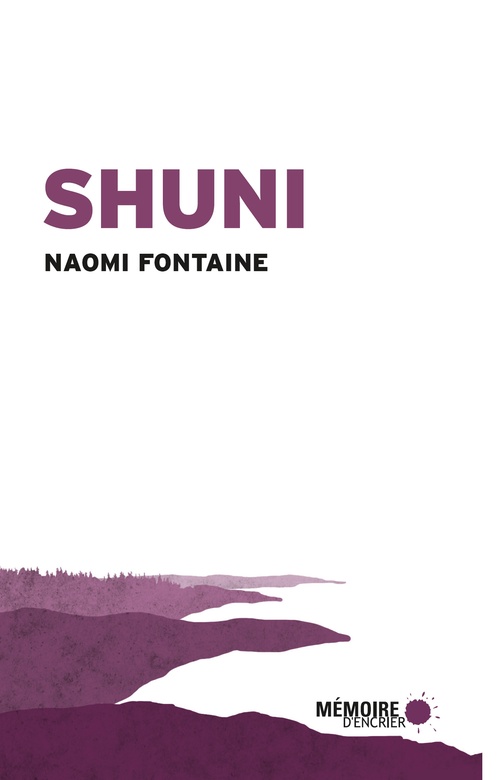 ebook cover of Shuni, by Naomi Fontaine