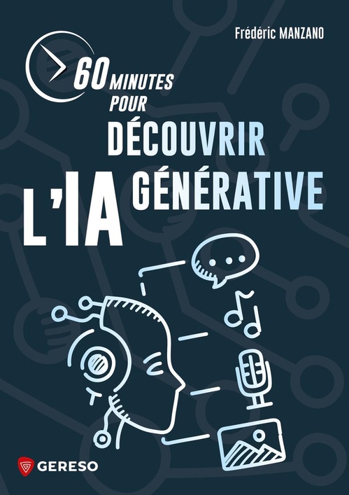 ebook cover of 60 minutes pour découvrir l'ia générative, by Frédéric Manzano