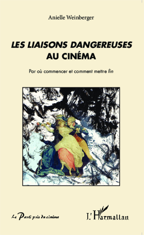 Couverture ebook de Les liaisons dangereuses au cinéma, de Anielle Weinberger