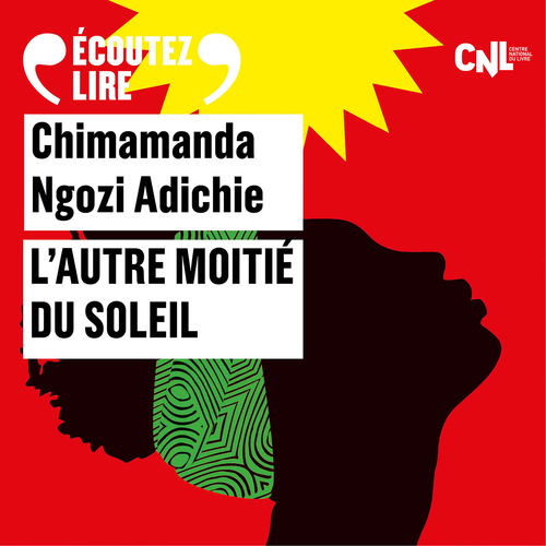audiobook cover of L'autre moitié du soleil, by Chimamanda Ngozi Adichie