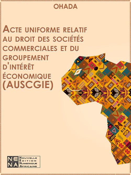 ebook cover of OHADA - Acte uniforme relatif au droit des sociétés commerciales et du groupement d'intérêt économique (AUSCGIE) 2014, by Collectif