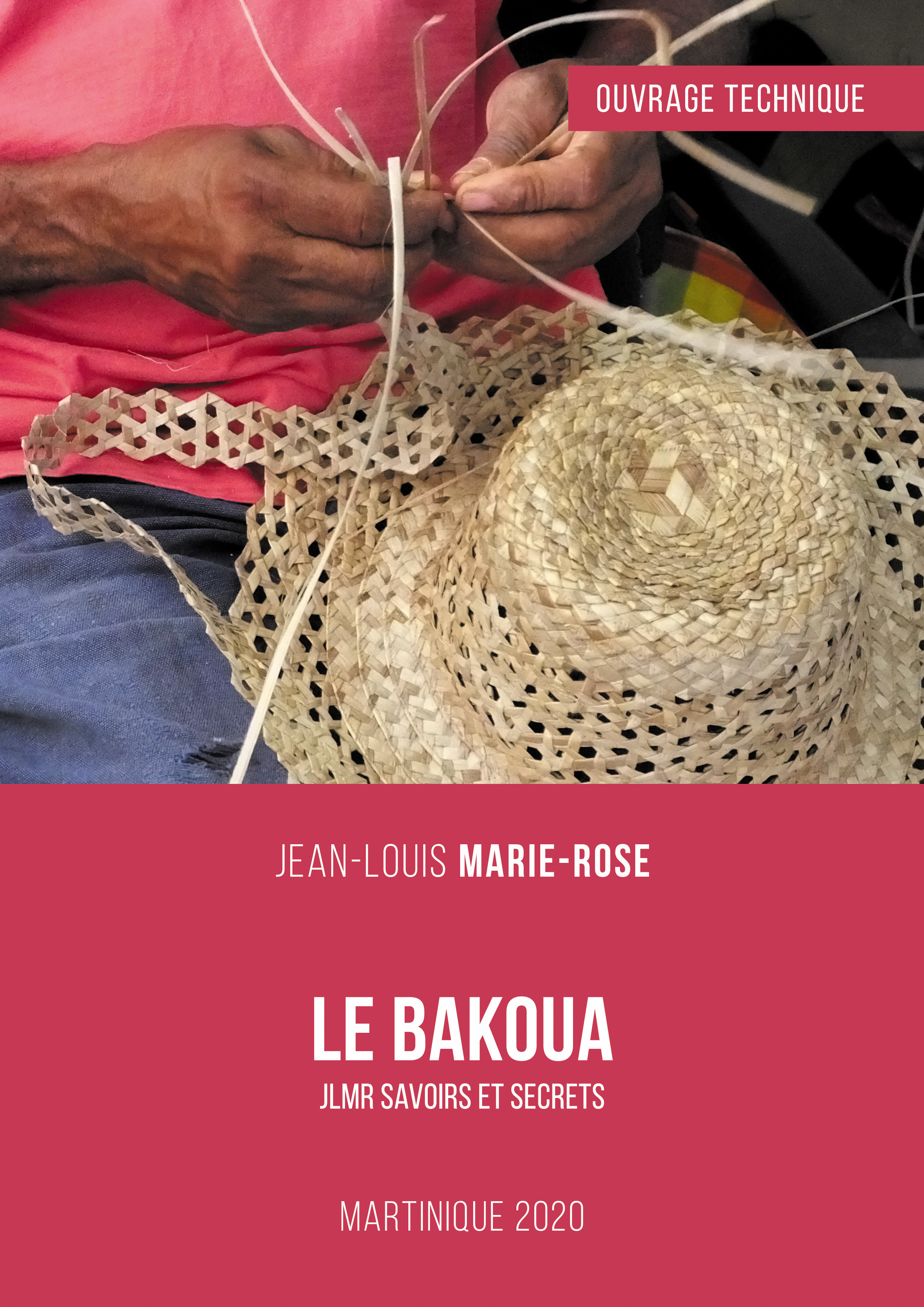 ebook cover of Le Bakoua : Ouvrage technique, by Jean-Louis Marie-Rose
