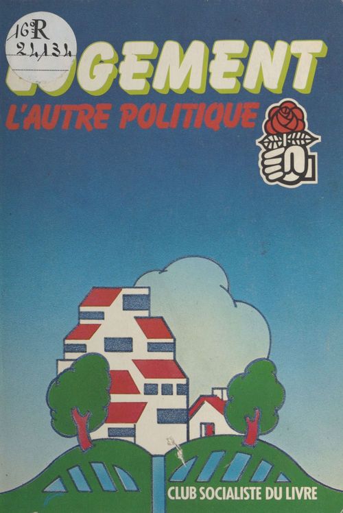 Couverture ebook de Logement, l'autre politique, de Parti Socialiste