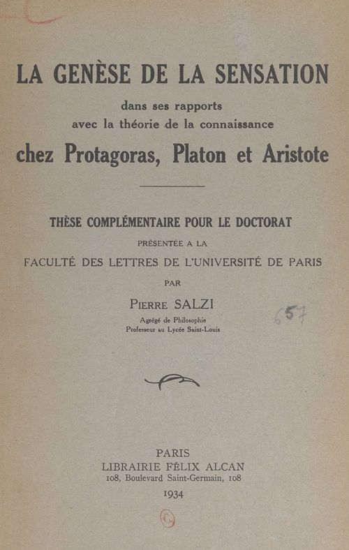 Couverture ebook de La genèse de la sensation dans ses rapports avec la théorie de la connaissance chez Protagoras, Platon et Aristote, de Pierre Salzi