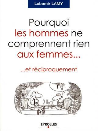 Couverture ebook de Pourquoi les hommes ne comprennent rien aux femmes..., de Lubomir Lamy