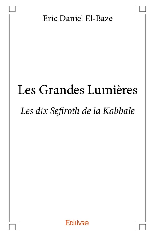 Couverture ebook de Les Grandes Lumières, de Eric daniel El-baze