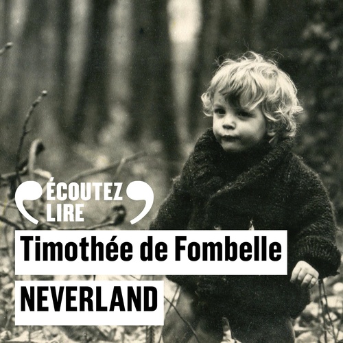 Couverture audiobook de Neverland, de Timothée de Fombelle