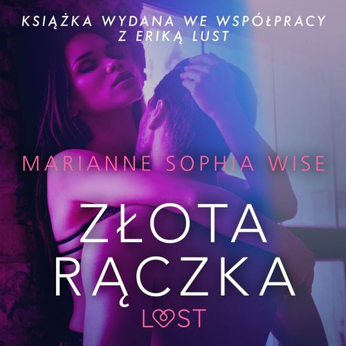 audiobook cover of Zlota raczka - opowiadanie erotyczne, by Marianne Sophia Wise