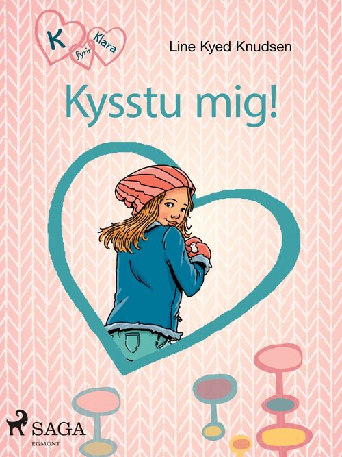 Couverture ebook de K fyrir Klara 3 - Kysstu mig!, de Line Kyed Knudsen