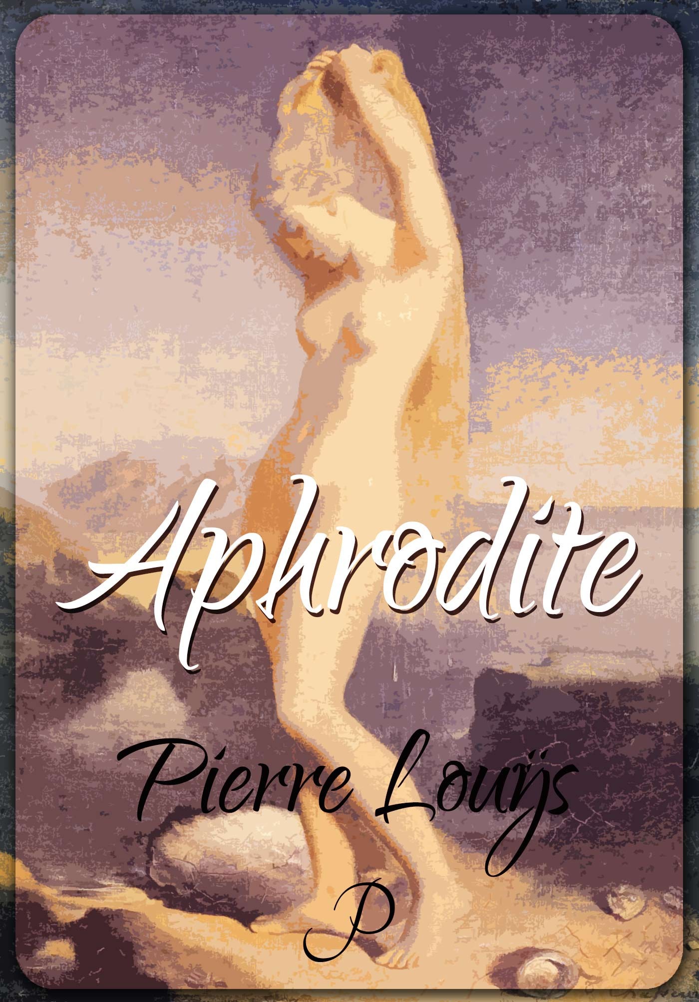Couverture ebook de Aphrodite, de Pierre Louÿs