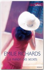 ebook cover of La maison des secrets, by Emilie Richards