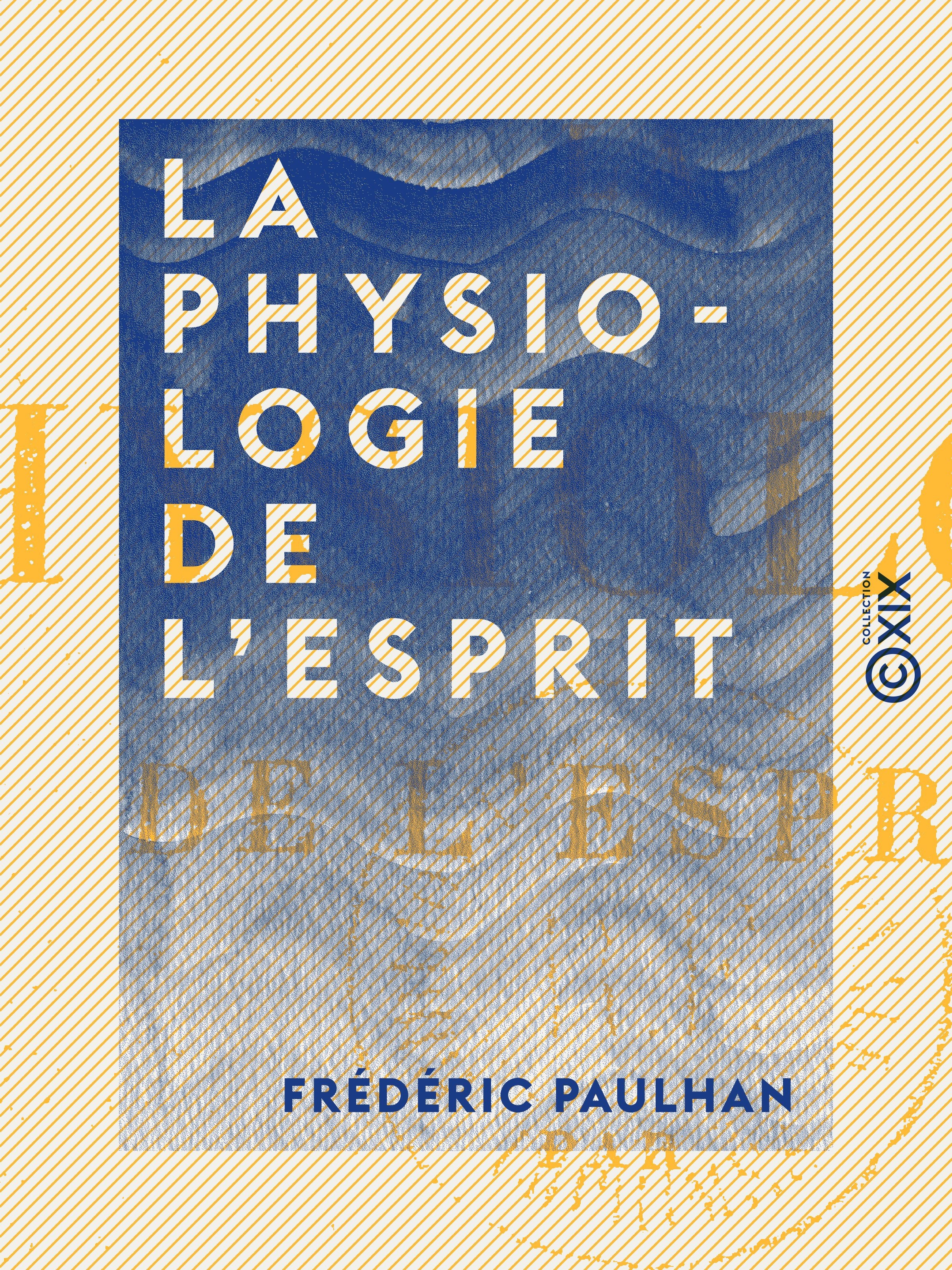 ebook cover of La Physiologie de l'esprit, by Frederic Paulhan