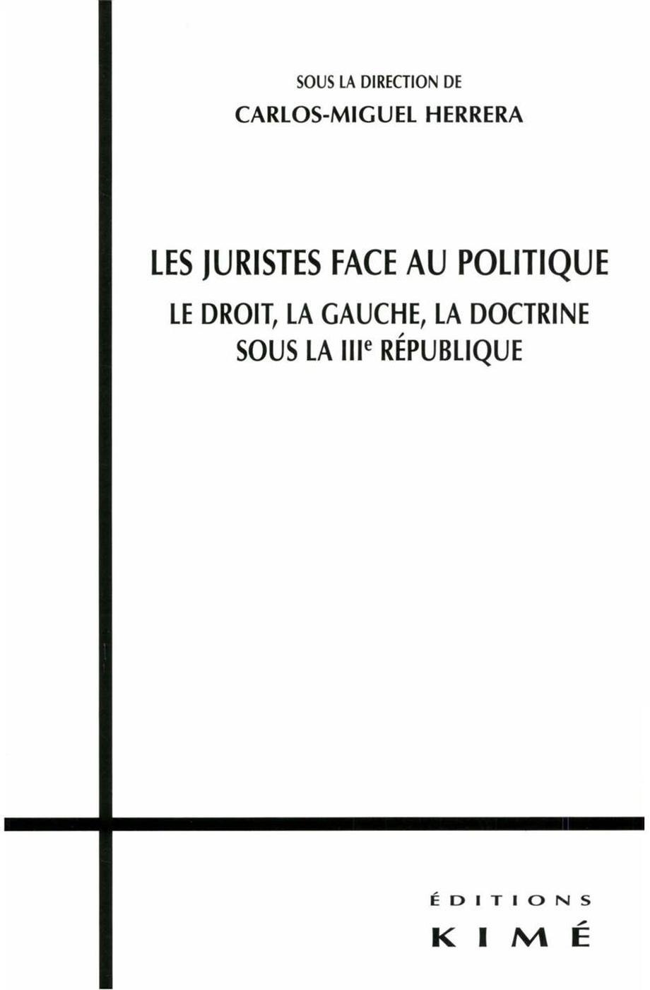 Couverture ebook de LES JURISTES FACE AU POLITIQUE, de Carlos-miguel Herrera