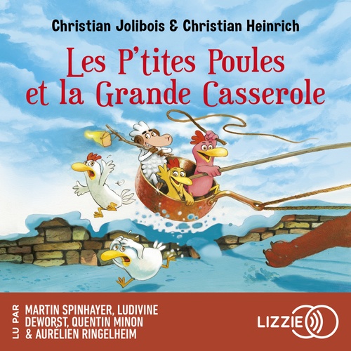 Couverture audiobook de Les P'tites Poules - Tome 12 Les P'tites Poules et la grande casserole, de Christian Jolibois, Christian Heinrich