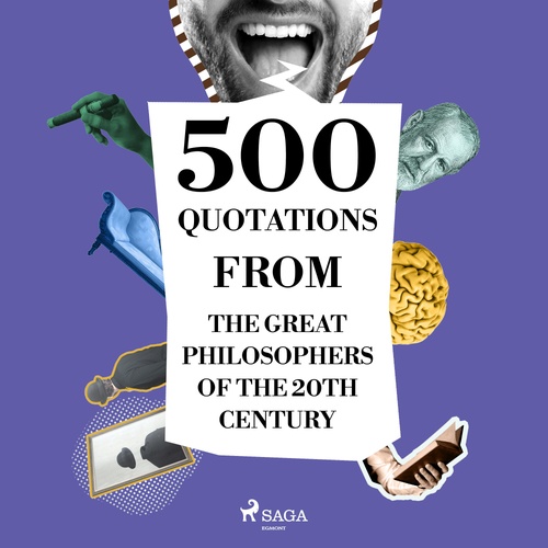 Couverture audiobook de 500 Quotations from the Great Philosophers of the 20th Century, de Ambrose Bierce, Carl Jung, Emil Cioran, Gaston Bachelard, Sigmund Freud