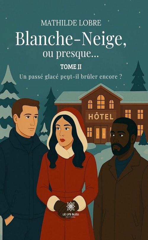 Couverture ebook de Blanche-Neige, ou presque... ² - Tome 2, de Mathilde Lobre