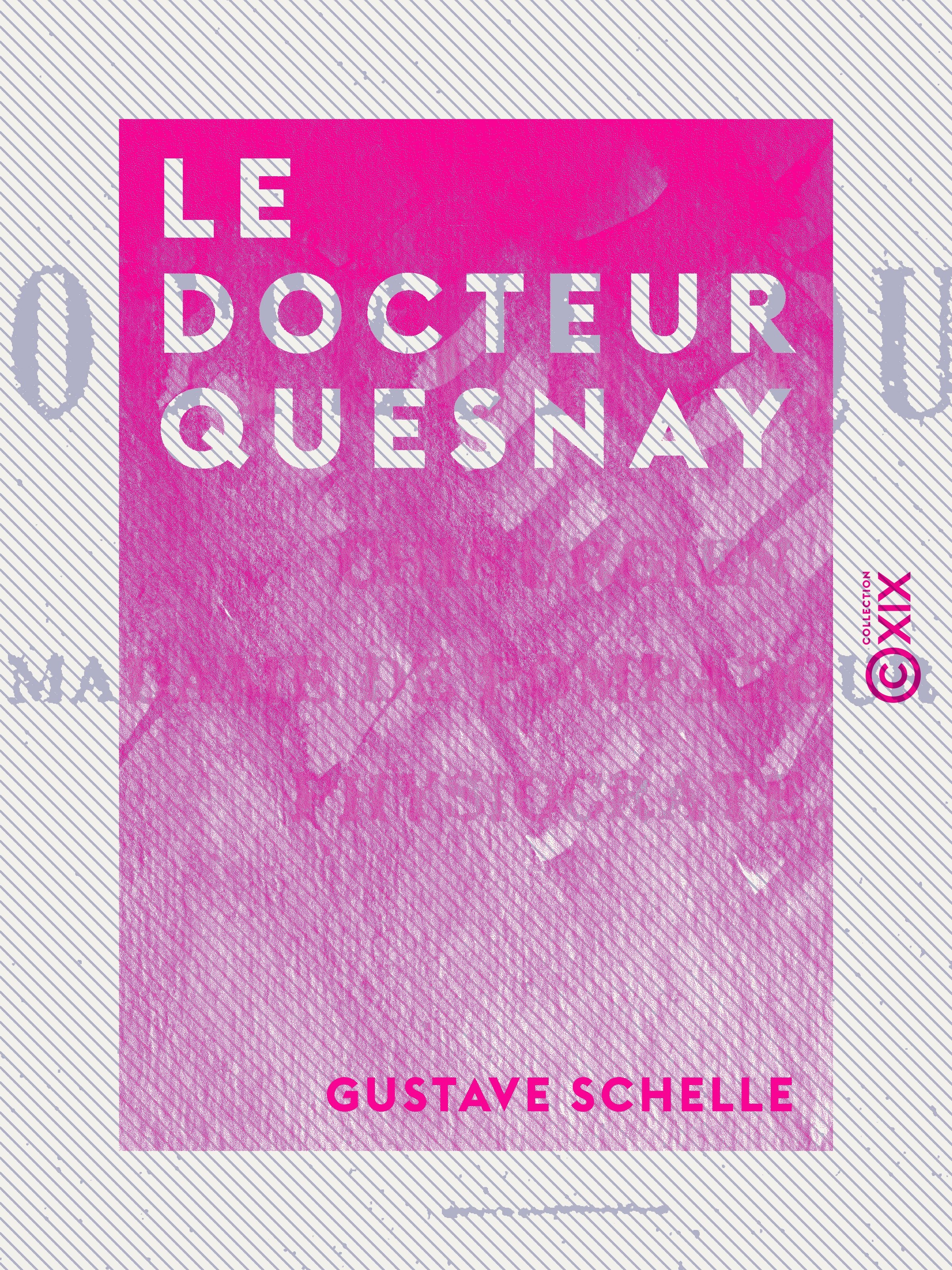 Couverture ebook de Le Docteur Quesnay, de Gustave Schelle