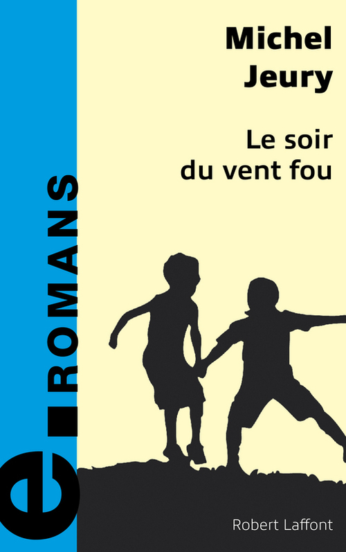 Couverture ebook de Le soir du vent fou - e-romans, de Michel Jeury