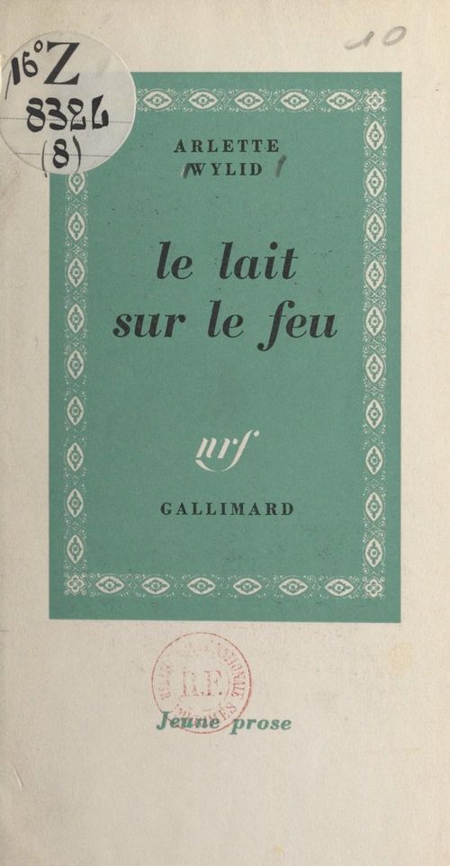 Couverture ebook de Le lait sur le feu, de Arlette Wylid