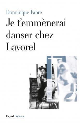 ebook cover of Je t'emmènerai danser chez Lavorel, by Dominique Fabre