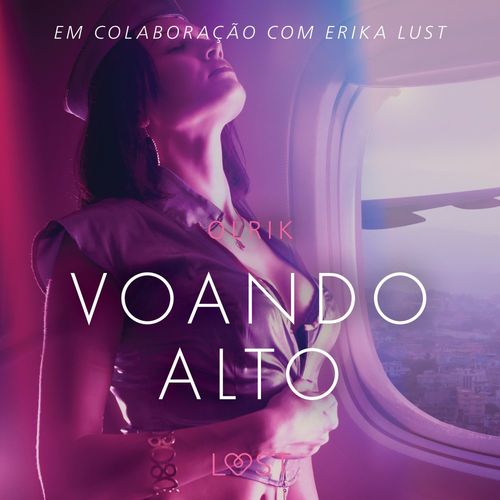 audiobook cover of Voando alto - Conto erótico, by -  Olrik