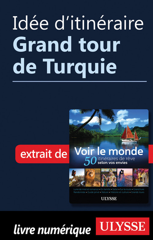 Couverture ebook de Idée d'itinéraire - Grand tour de Turquie, de Collectif
