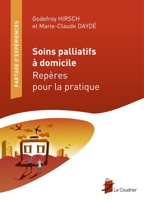 Couverture ebook de Soins palliatifs à domicile - Repères pour la pratique, de Marie-Claude Daydé, Godefroy Hirsch