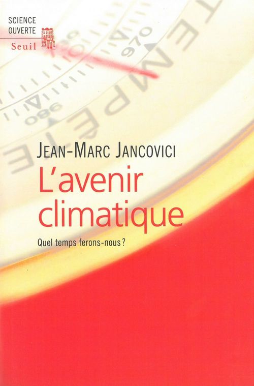 Couverture ebook de L'avenir climatique - Quel temps ferons-nous ?, de Jean-Marc Jancovici
