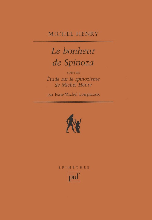 ebook cover of Le bonheur de Spinoza suivi de Étude sur le spinozisme de Michel Henry, by Michel Henry, Jean-michel Longneaux