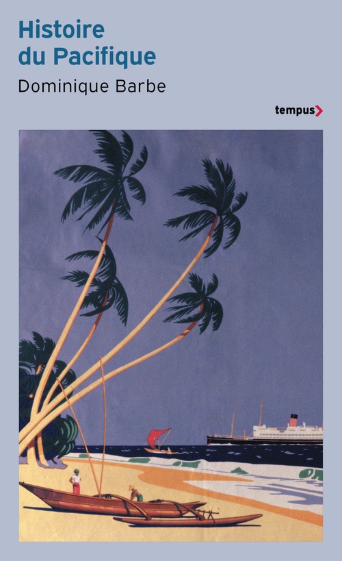 Couverture ebook de Histoire du Pacifique, de Dominique Barbe