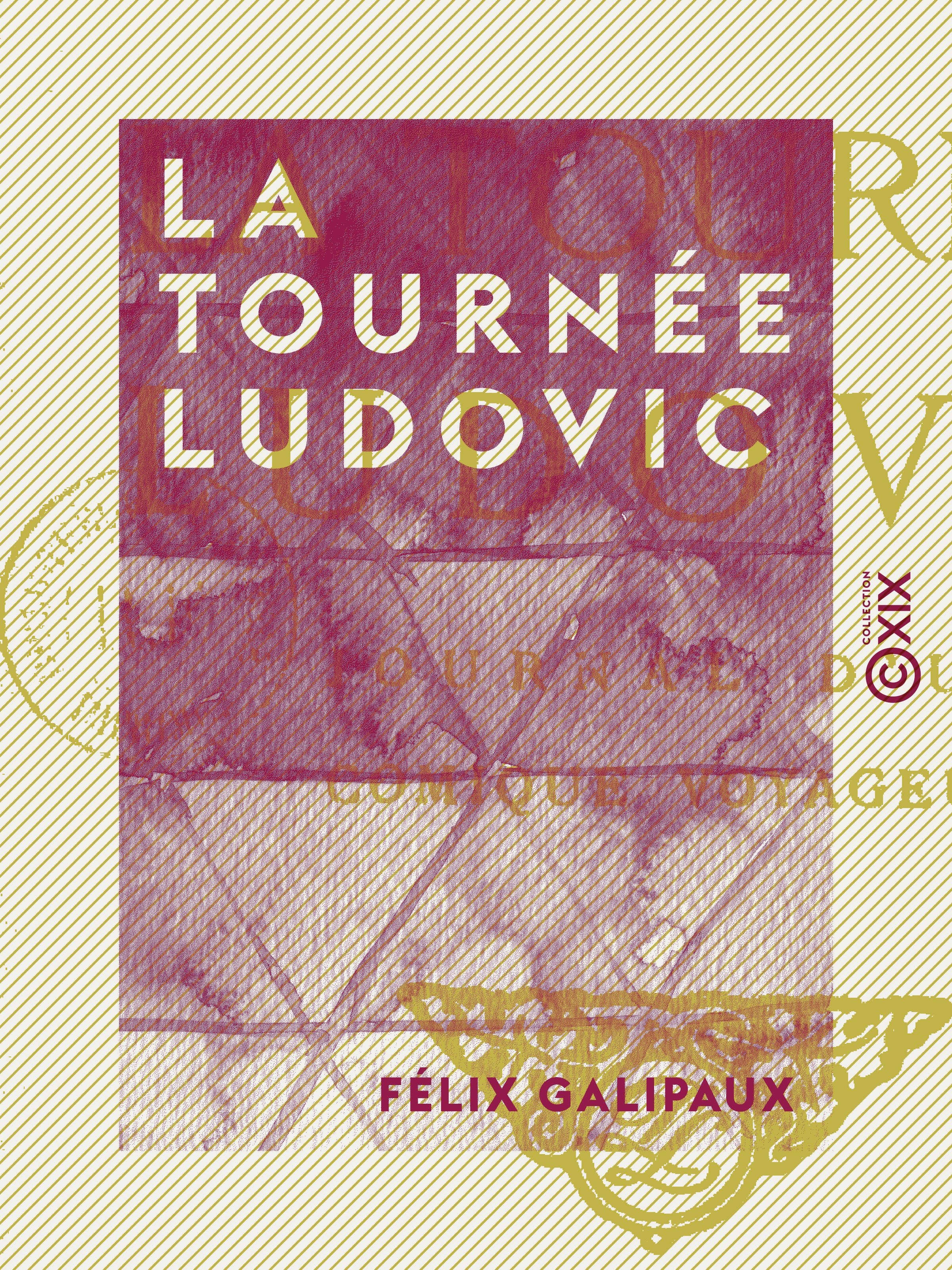 Couverture ebook de La Tournée Ludovic, de Felix Galipaux