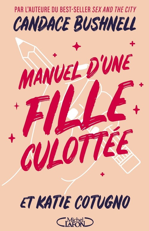 ebook cover of Manuel d'une fille culottée, by Candace Bushnell, Katie Cotugno