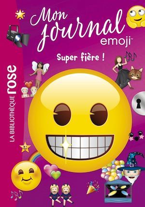 ebook cover of Emoji TM mon journal 06 - Super fière !, by Catherine Kalengula